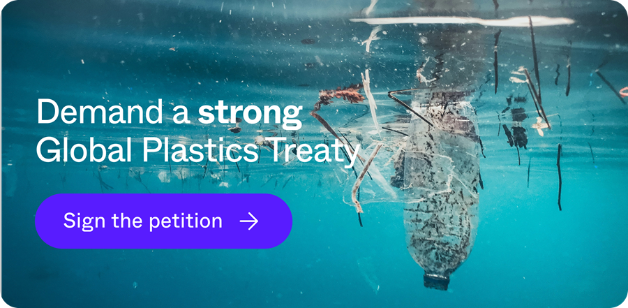 Demand a strong Global Plastics Treaty | Sign the petition
