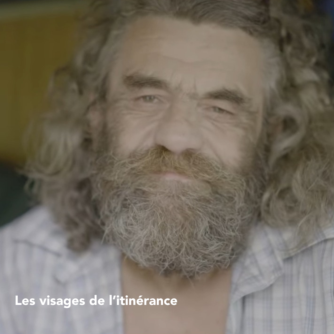 Les visages de l'itinérance