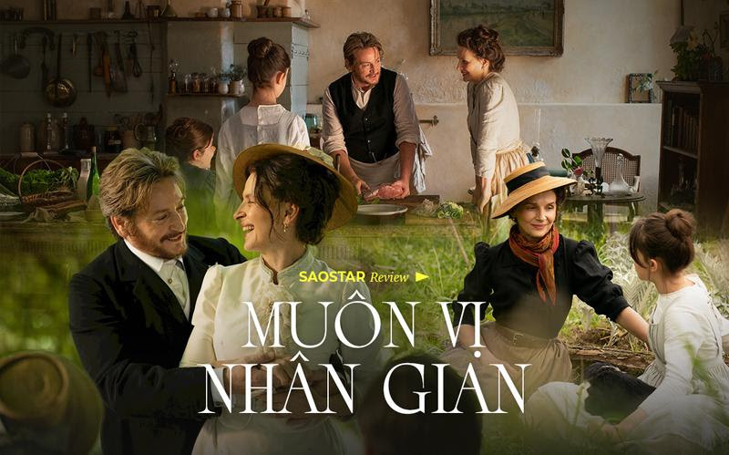 Review Muôn Vị Nhân Gian của Trần Anh Hùng: Một bộ phim đẹp!