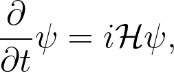\frac{\partial}{\partial t}\psi=i\mathcal{H}\psi,