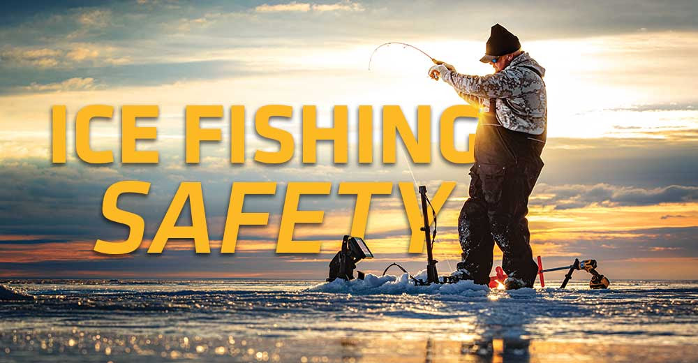 10 Tips to ice fishing safety