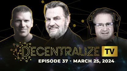 Decentralize.TV - Episode 37, March 25, 2024 - Former CIA analyst Larry Johnson on the decentralization of regime power to achieve global peace and prosperity
