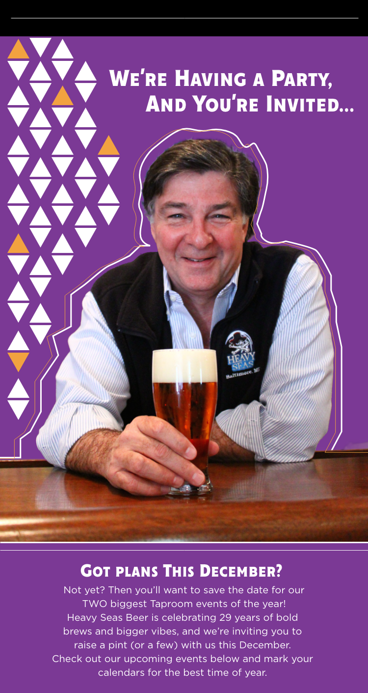 Join us for Heavy Seas Beer’s 29th Anniversary Celebration – invitation featuring Heavy Seas founder holding a pint.