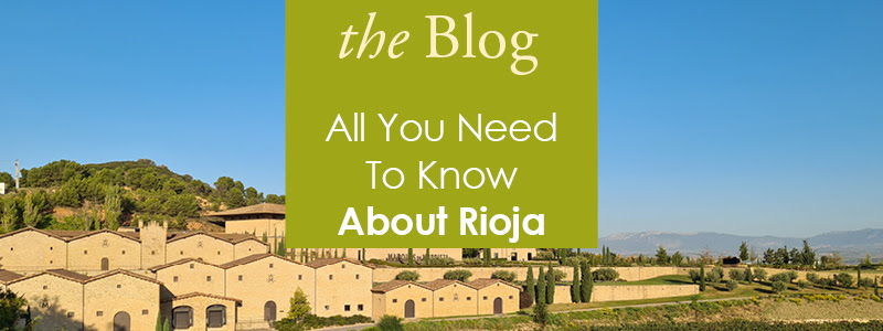 Read our blog All You Need To Know About Rioja here