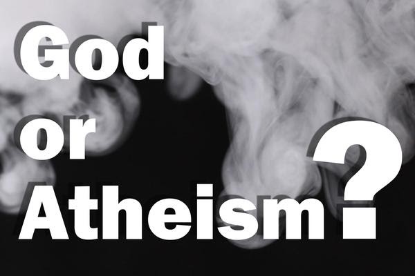 God or Atheism