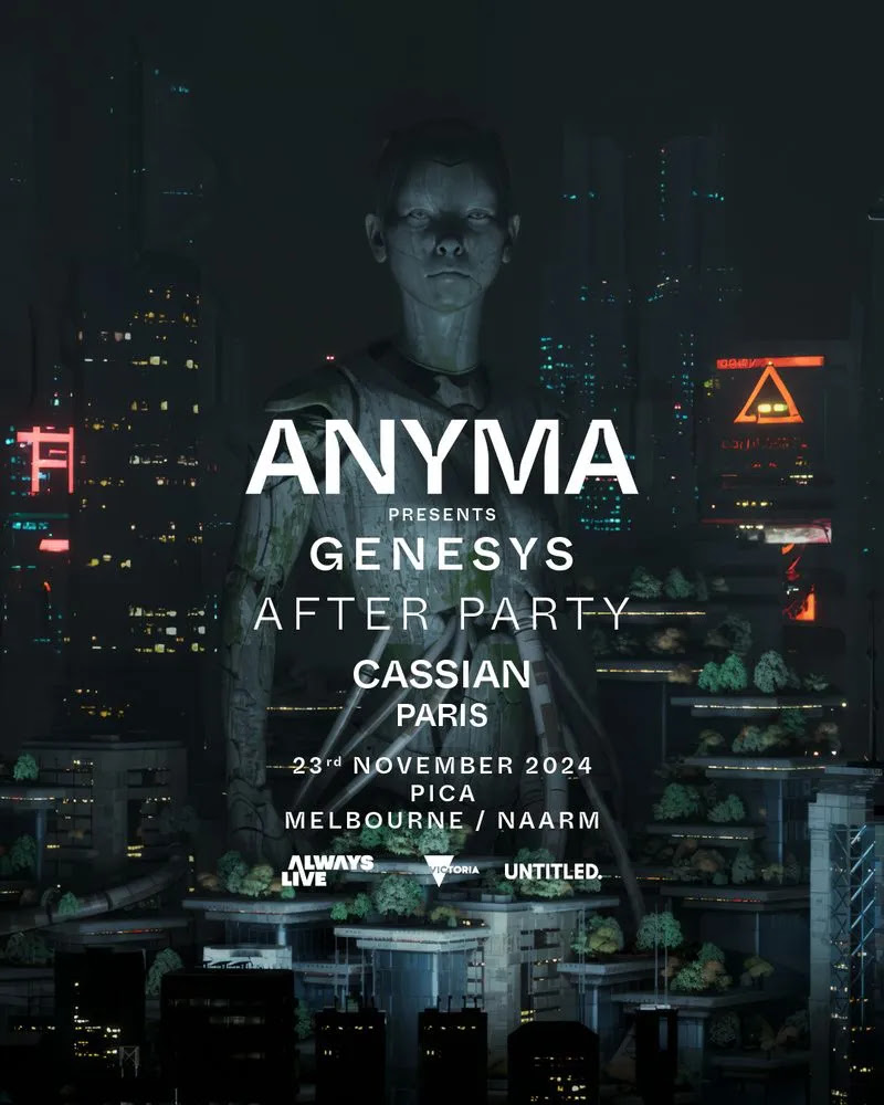 SET TIMES FOR ANYMA 'GENESYS' MELBOURNE / NAARM 2024 The Partae