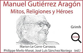 «Manuel Gutiérrez Aragón. Mitos, religiones y héroes». «El creador y su crítico». Villa Hispánica.