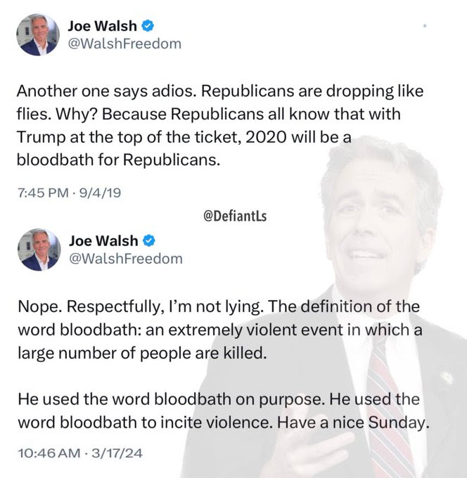 Hypocrite Joe Walsh ises word "Bloofbath" then condemns Trump for using it.