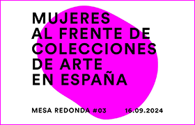 «Mujeres en las colecciones de arte III».