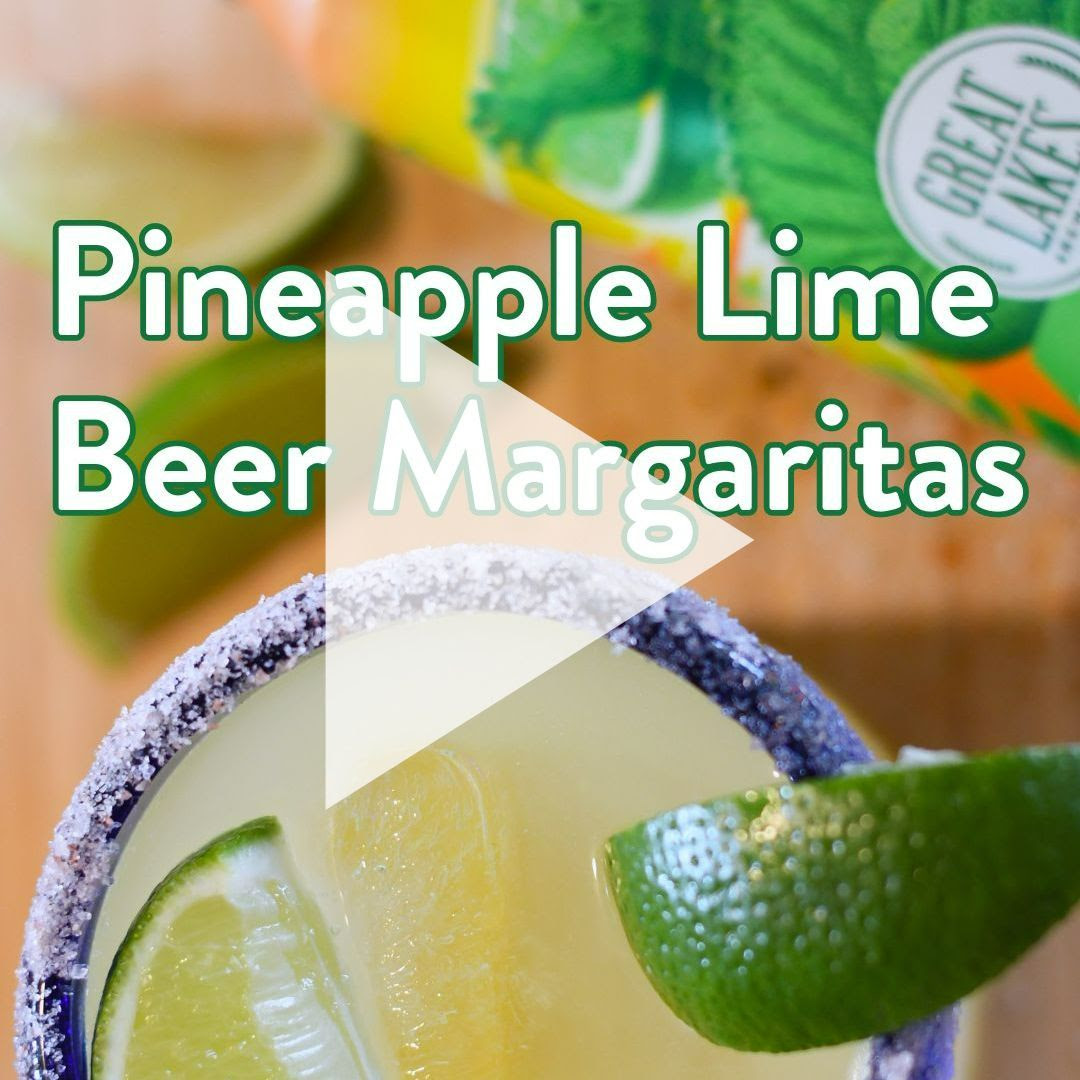 Pineapple Lime Beer Margarita recipe reel cover photo.