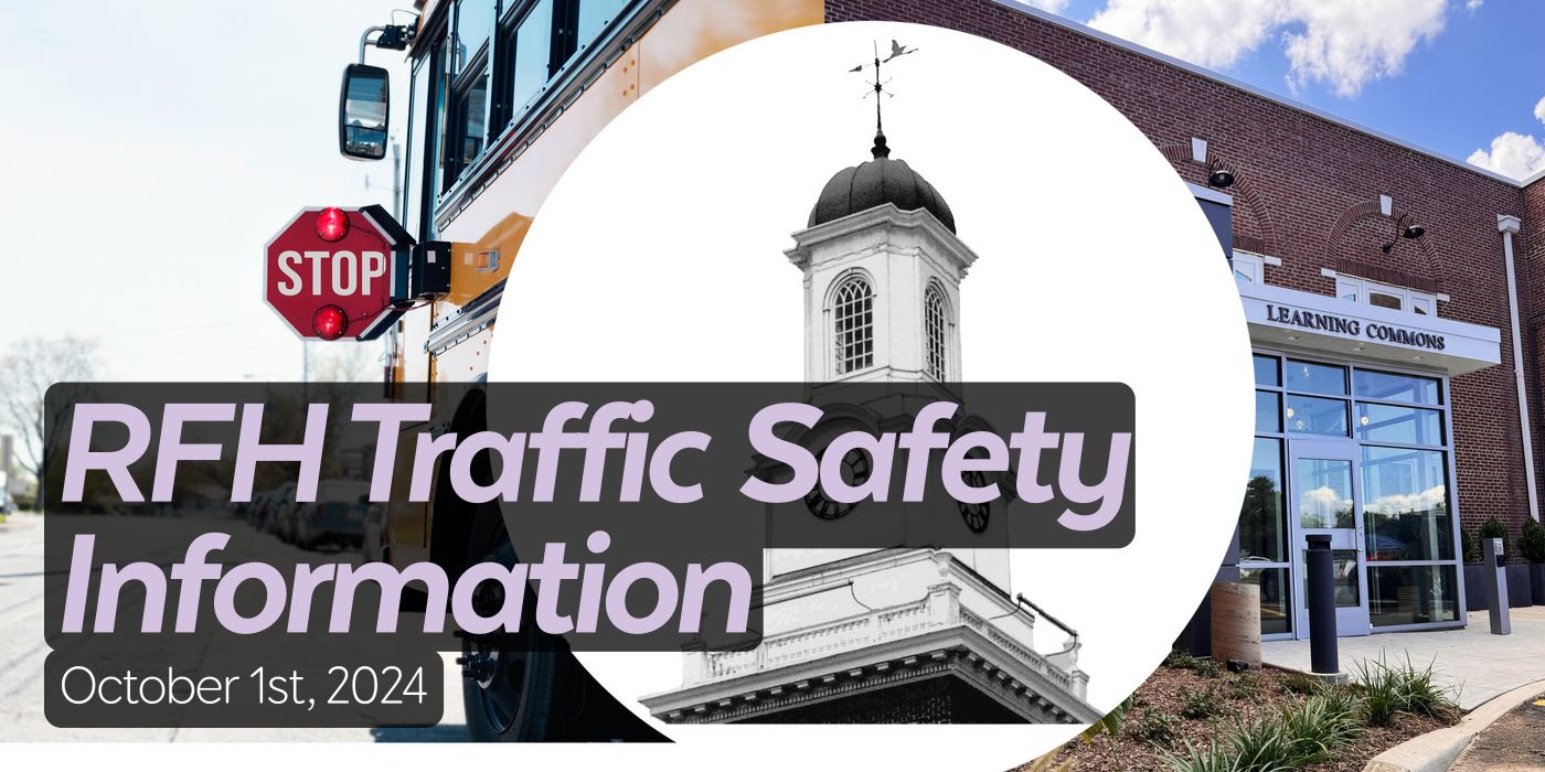 RFH Traffic Safety Information October 1st, 2024