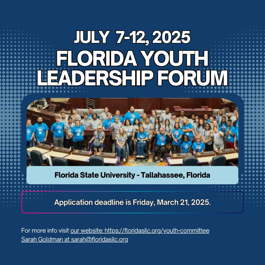 A promotional flyer for the Florida Youth Leadership Forum (YLF) 2025 features a group photo of diverse young people in blue t-shirts, posing inside a legislative chamber. The flyer has a blue background with a dotted pattern. The event dates, July 7-12, 2025, are displayed in bold white text at the top. Below the image, the text states the event location: Florida State University - Tallahassee, Florida. A highlighted section in the center emphasizes the application deadline: Friday, March 21, 2025. At the bottom, a call to action provides a website link (https://act.progressflorida.org/go/642494?t=47&akid=36358%2E419661%2EsxN2u7) and an email contact for Sarah Goldman (sarah@floridasilc.org) for more information.