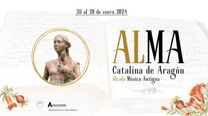 alcala musica antigua  Concierto homenaje de Raquel Andueza & La Galanía a Catalina de Aragón con ‘La niña bonita’