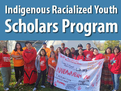 Indigenous Racialized Youth Scholars Program