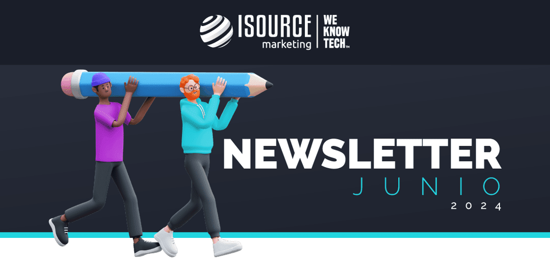 Isource Marketing: Newsletter Junio 2024