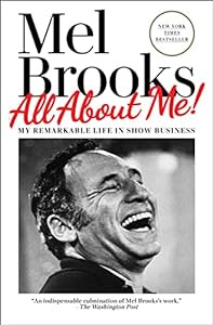 "What else do you expect from the man who knew Jesus and dated Joan of Arc?”—Billy Crystal<br><br>All About Me!<br>My Remarkable Life in Show Business