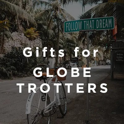 Gifts for Globe Trotters