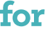 for 