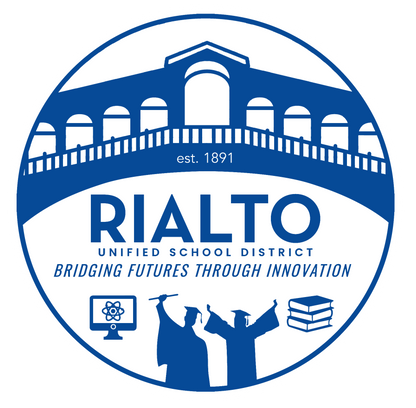 Rialto Unified School District Bridging Futures Through Innovation