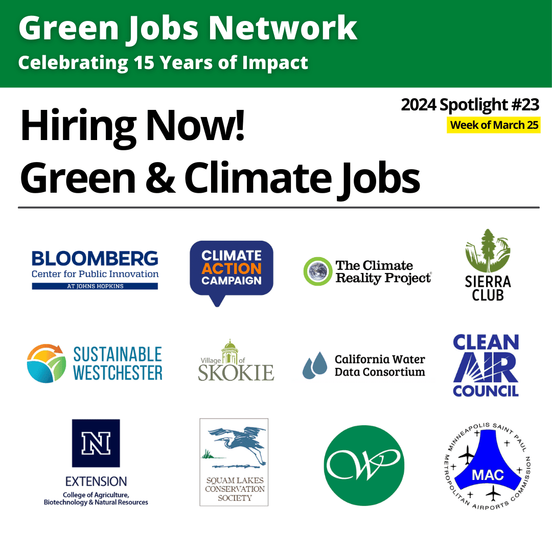 Green & Climate Jobs Spotlight: Week of March 25, 2024