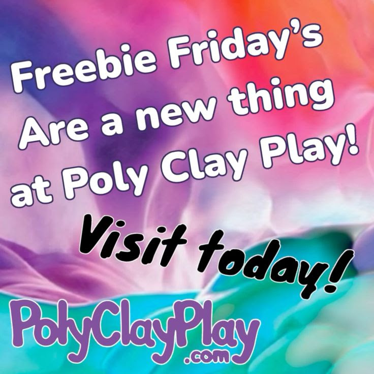 Poly Clay Play Freebie Friday!!