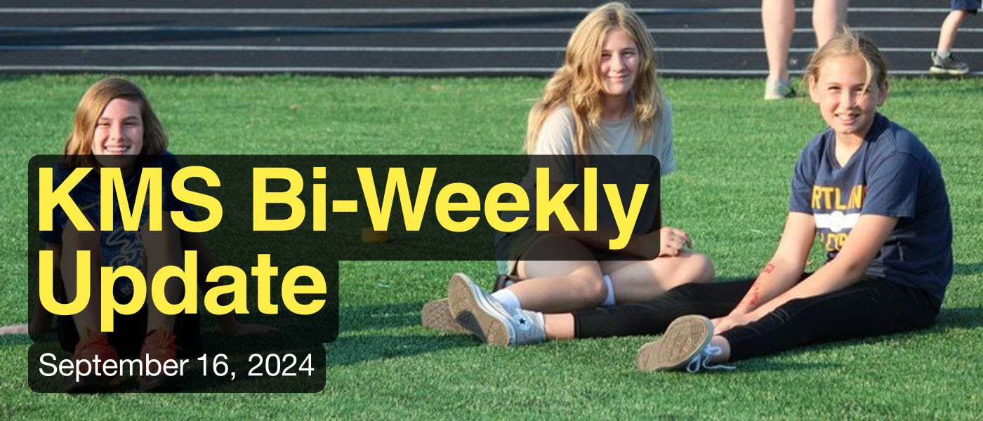 KMS Bi-Weekly Update September 16, 2024