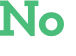 No 