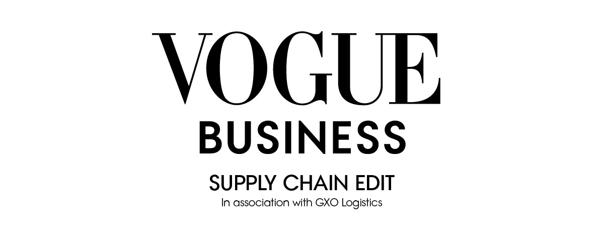 Vogue Business Supply Chain Edit In Association with GXO Logistics