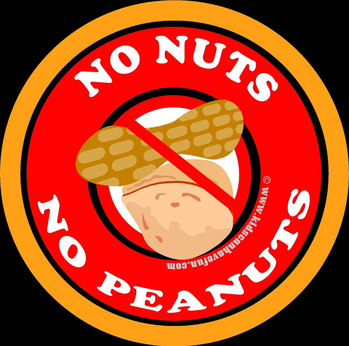 Graphic picture: With an orange outside circular rim; No Nuts No Peanuts in white lettering against a red background; graphic peanut and walnut with a line through both.