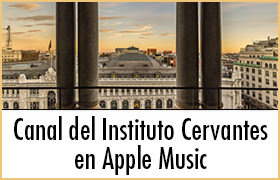 Canal del Instituto Cervantes en Apple Music. Instituto Cervantes y Apple Music.