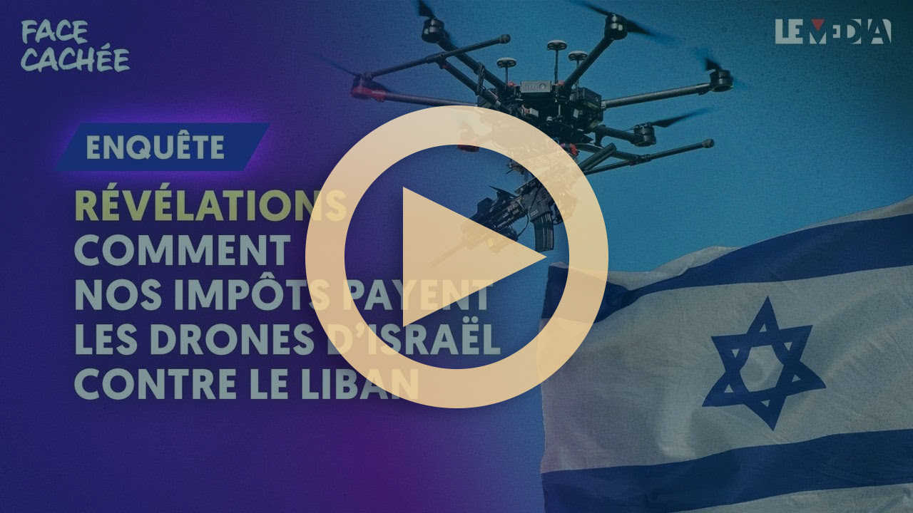 Révélations : comment nos impôts payent les drones d'Israël contre le Liban