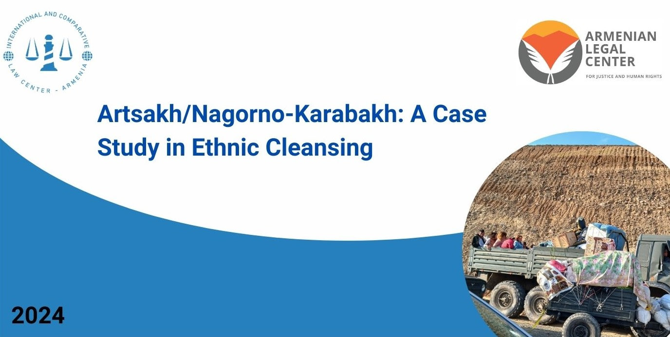 Le Centre juridique arménien publie un rapport sur le nettoyage ethnique de l'Artsakh