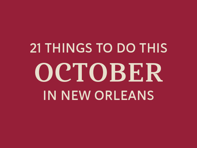 21 Things to Do this October in New Orleans