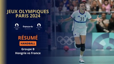 Handball (F) - Groupe B : le résumé de Hongrie - France