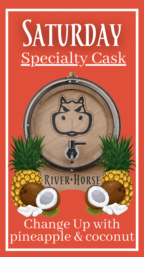 Saturday Specialty Cask Change Up with Pineapple & Coconut