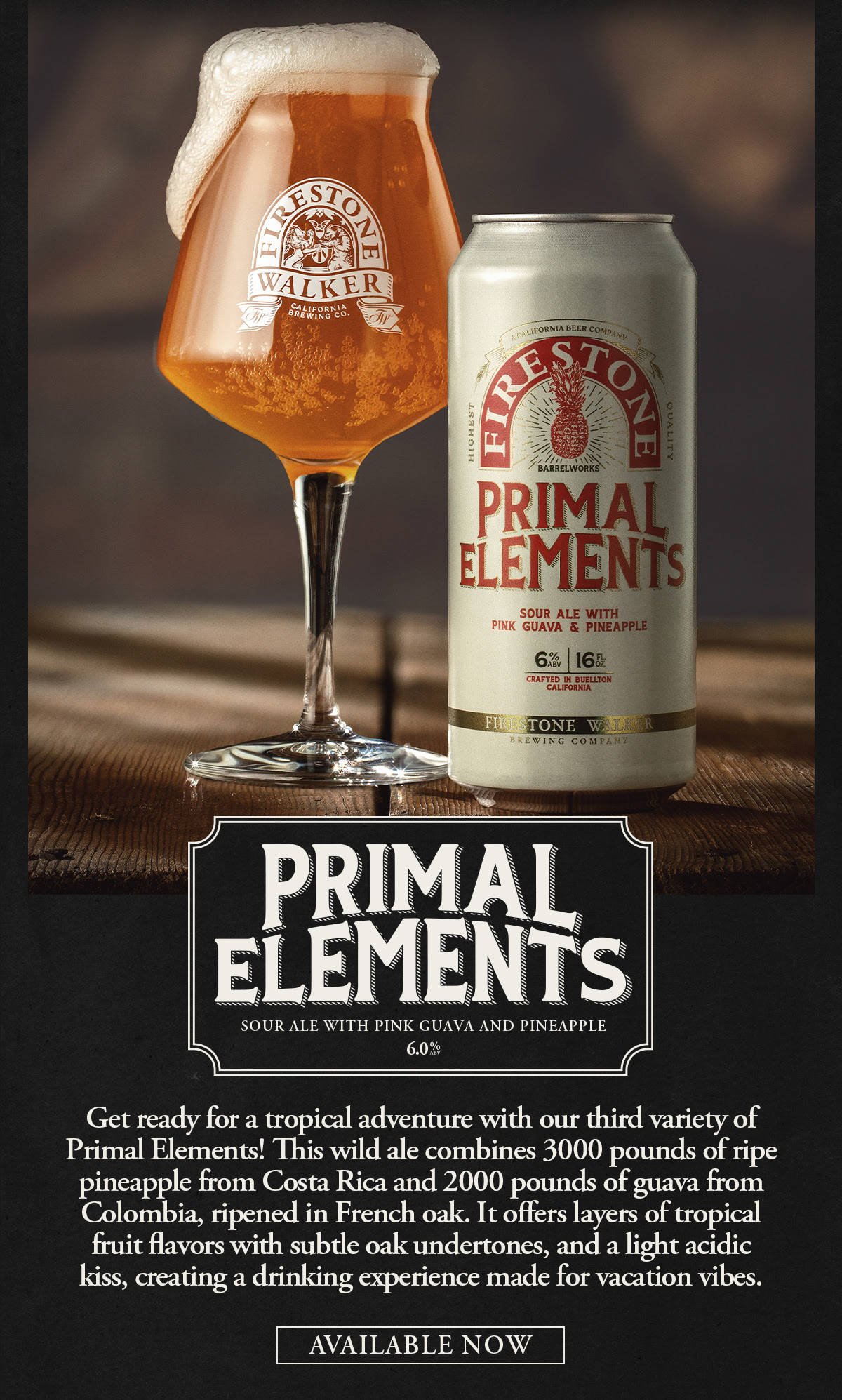 The image shows a glass of the amber-colored ale with a frothy head next to a can of Primal Elements. The can is silver with red and brown text. Below the image, a text description highlights the beer's tropical flavor, combining ripe pineapple from Costa Rica and guava from Colombia, aged in French oak, creating a light acidic kick perfect for vacation vibes. The beer has a 6.3% ABV and is available now.