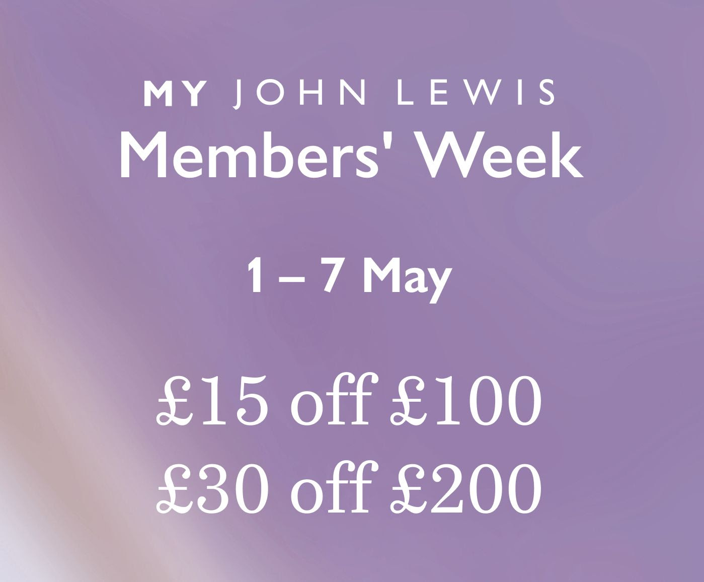 MY JOHN LEWIS Members' Week