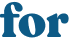 for 