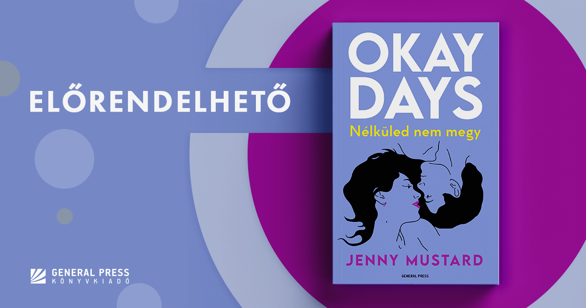 Jenny Mustard: Okay Days – Nélküled nem megy