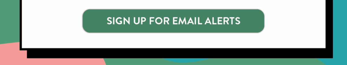 Sign up for email alerts.