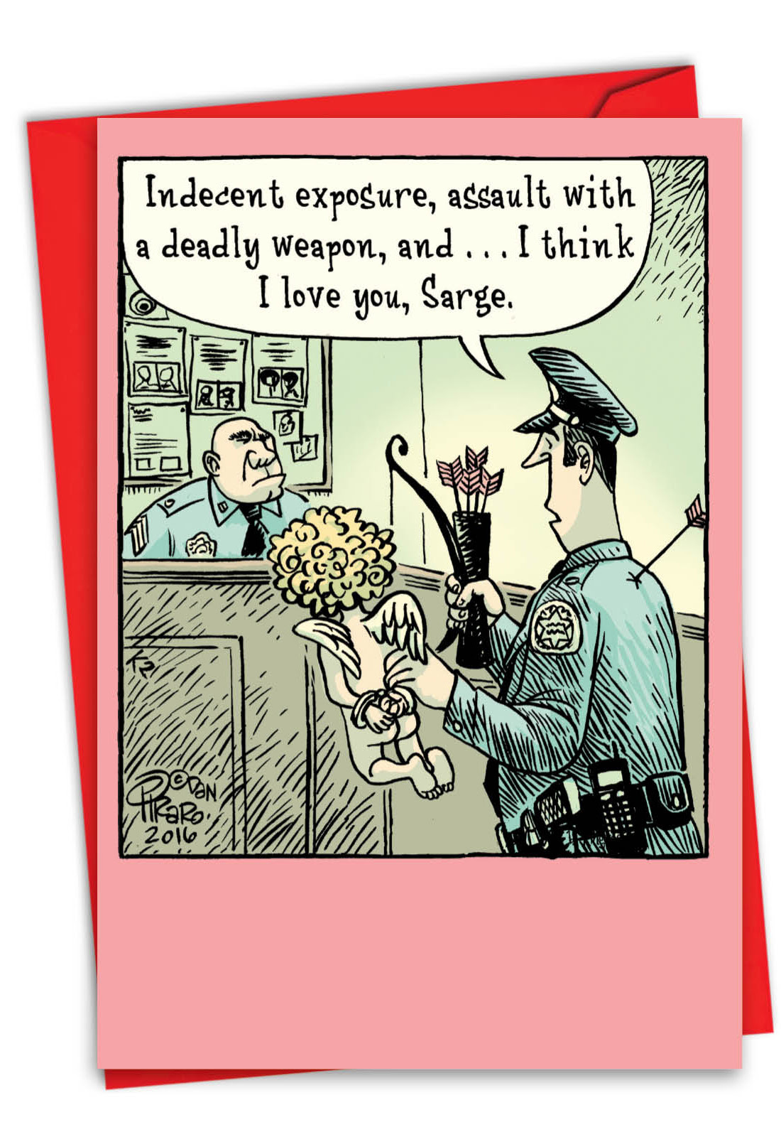 Humorous Valentine's Day Paper Card by Dan Piraro from NobleWorksCards.com - Police Love