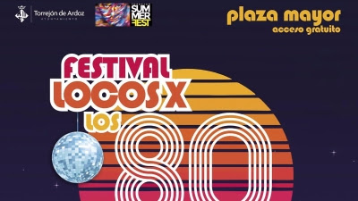 Torrejón.- El Festival Locos X los 80 regresa desde este viernes pero en un nuevo emplazamiento, la Plaza Mayor