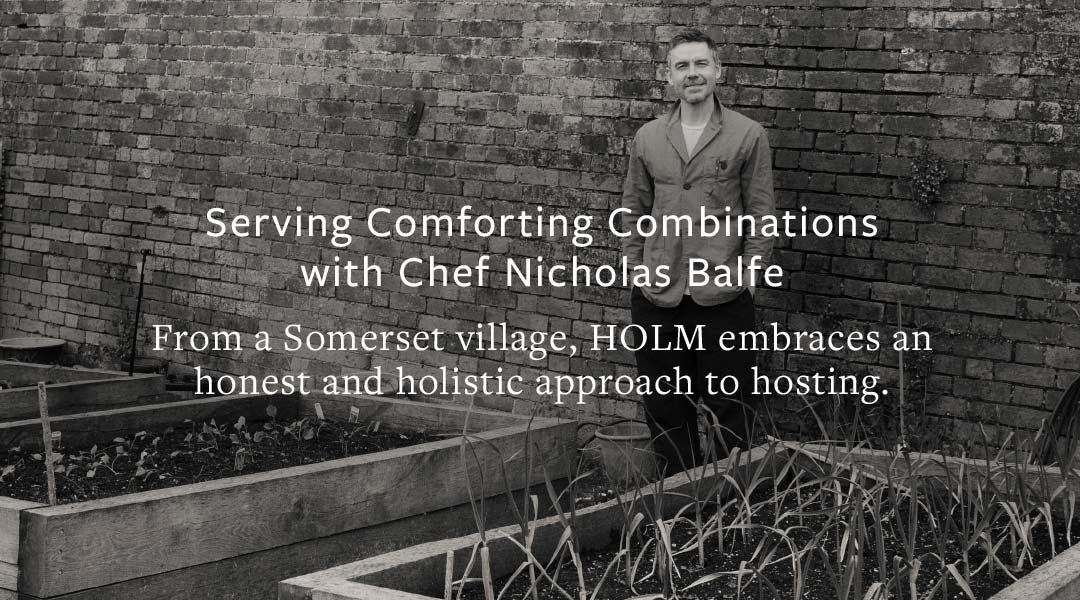 Serving Comforting Combinations with Chef Nicholas Balfe