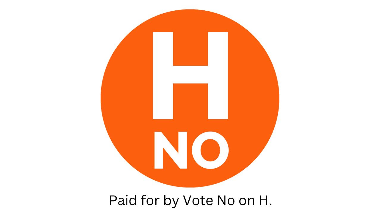 Vote No on H