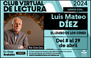 Club virtual de lectura. Luis Mateo Díez. Abril 2024. Jano Cana. Instituto Cervantes.