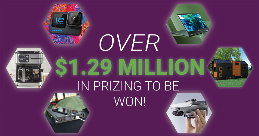 OVER 1.2 MILLION IN PRIZES TO BE WON!