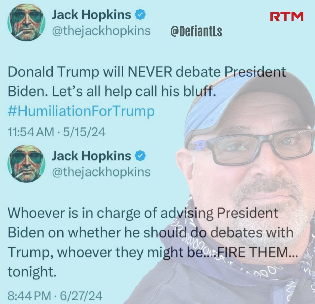 Hypocrite Jack Hopkins, says Trump is afraid to debate then condemns debate.