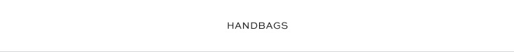 HANDBAGS