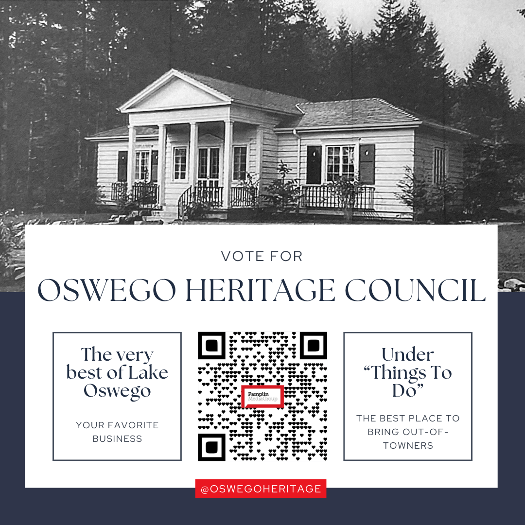 Vote for Oswego Heritage Council for the very best of Lake Oswego