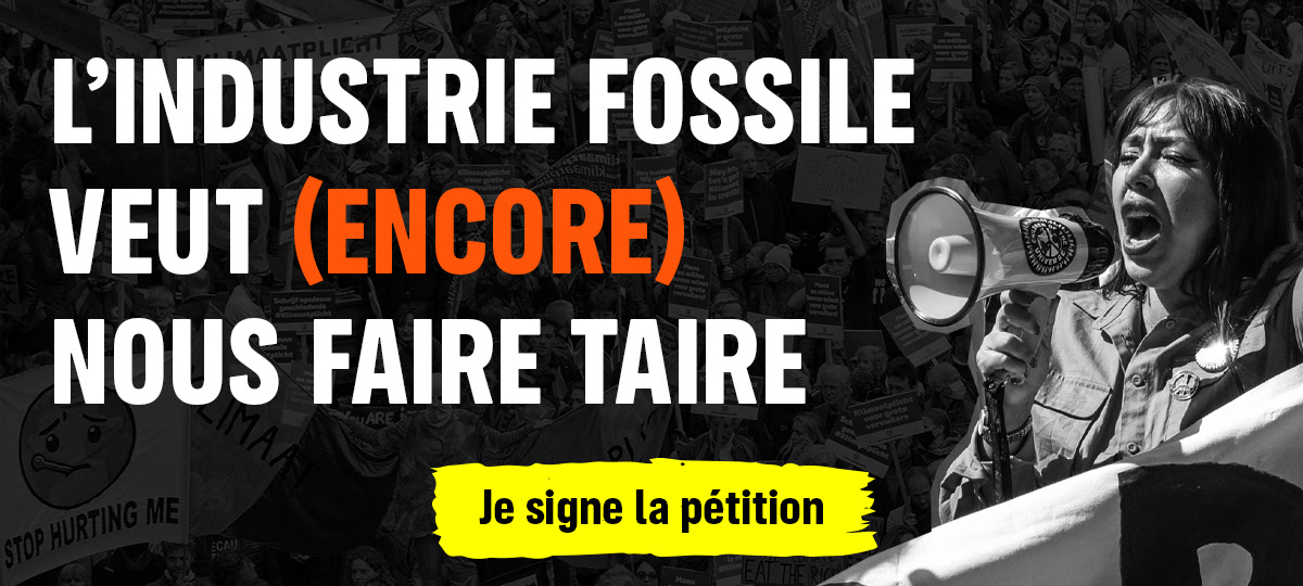 L’industrie fossile veut (encore) nous faire taire